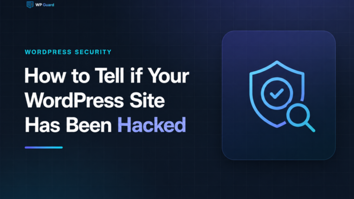 How to Tell if Your WordPress Site Has Been Hacked