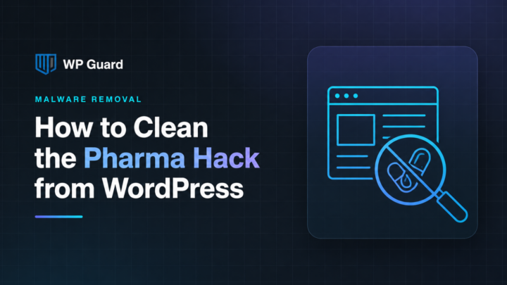 How to Clean the Pharma Hack from WordPress