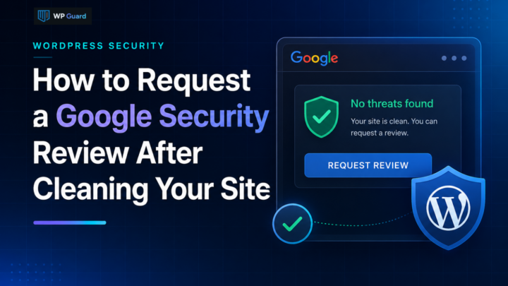 How to Request a Google Security Review After Cleaning Your Site